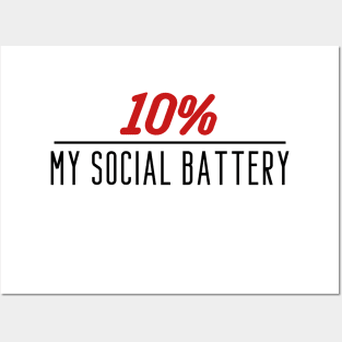 My Social Battery - 10% Posters and Art